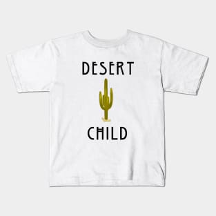 Desert child Kids T-Shirt